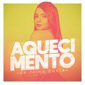 Album cover art for Aquecimento da Tainá Costa