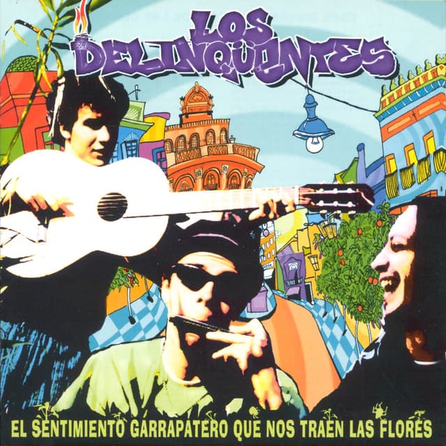 Album cover art for El Sentimiento Garrapatero Que Nos Traen Las Flores