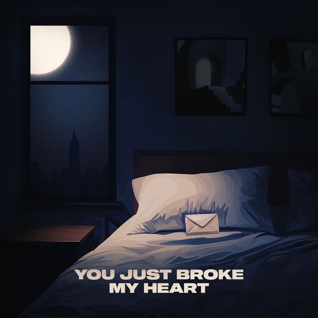 Album cover art for You Just Broke My Heart