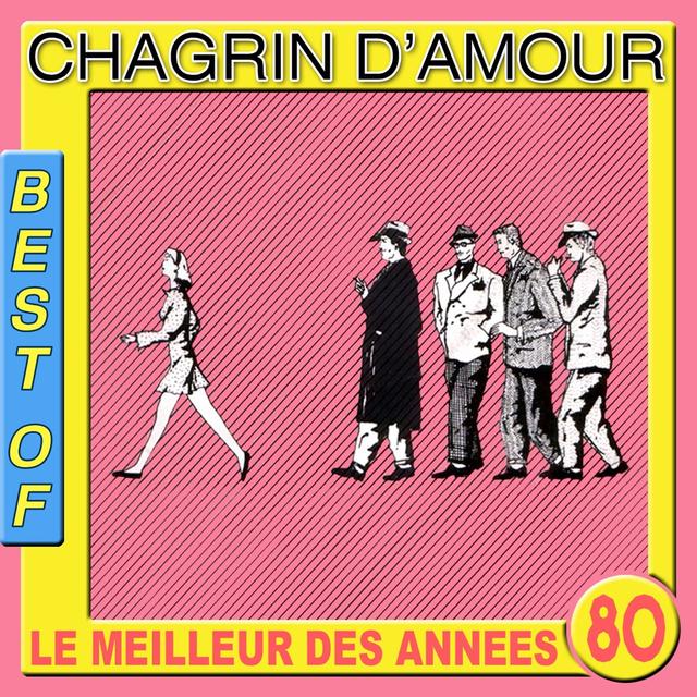 Album cover art for Best of Chagrin D'amour