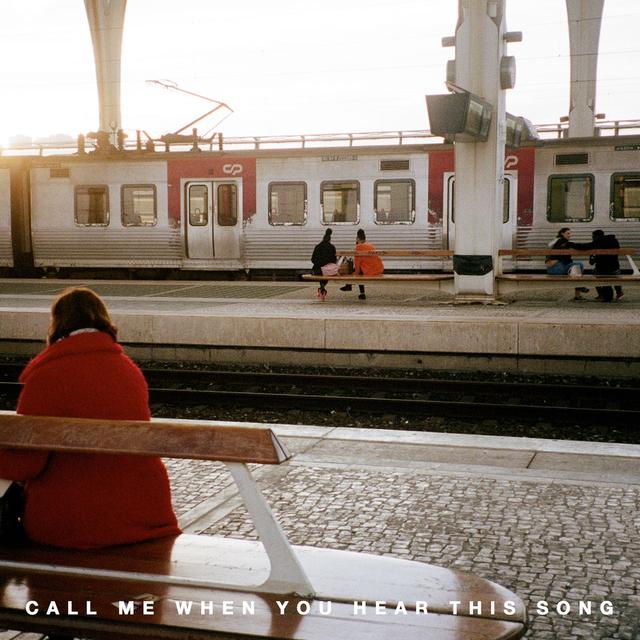 Album cover art for Call Me When You Hear This Song