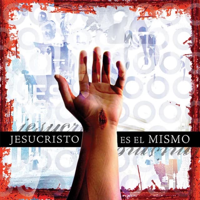 Album cover art for Jesucristo Es El Mismo