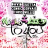 Would I Lie to You [Extended]