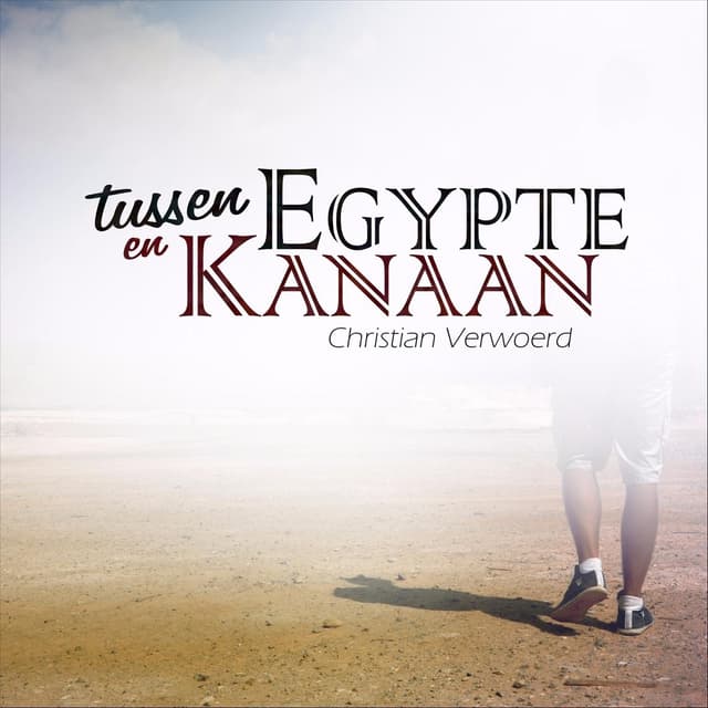Album cover art for Tussen Egypte En Kanaän