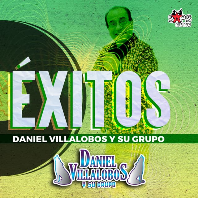 Album cover art for Éxitos Daniel Villalobos y Su Grupo