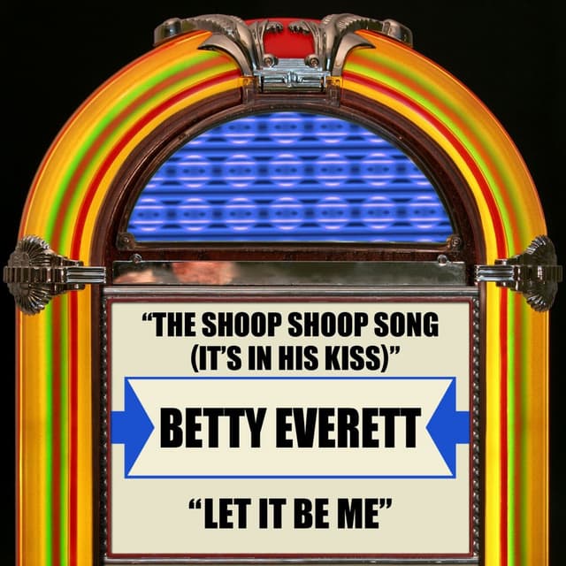 Album cover art for The Shoop Shoop Song (it's In His Kiss) / Let It Be Me