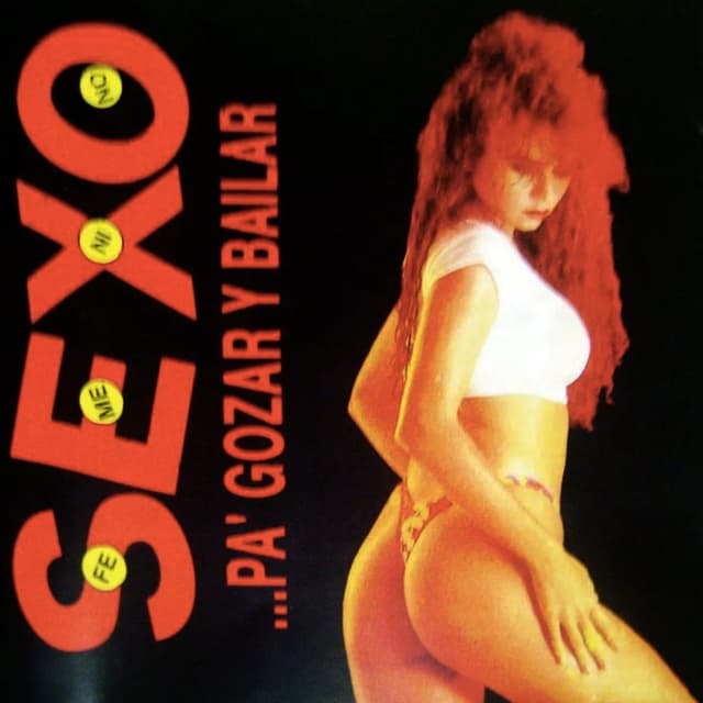 Album cover art for Sexo, Pa' Gozar y Bailar