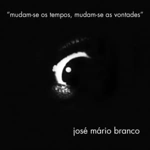 Album cover art for Mudam-se os tempos, mudam-se as vontades