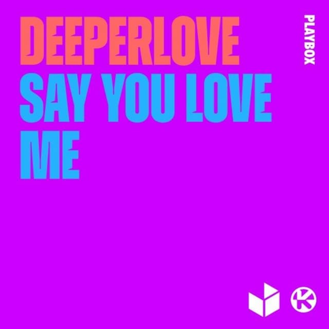 Album cover art for Say You Love Me