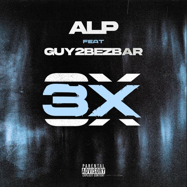 Album cover art for 3X (feat. Guy2bezbar)
