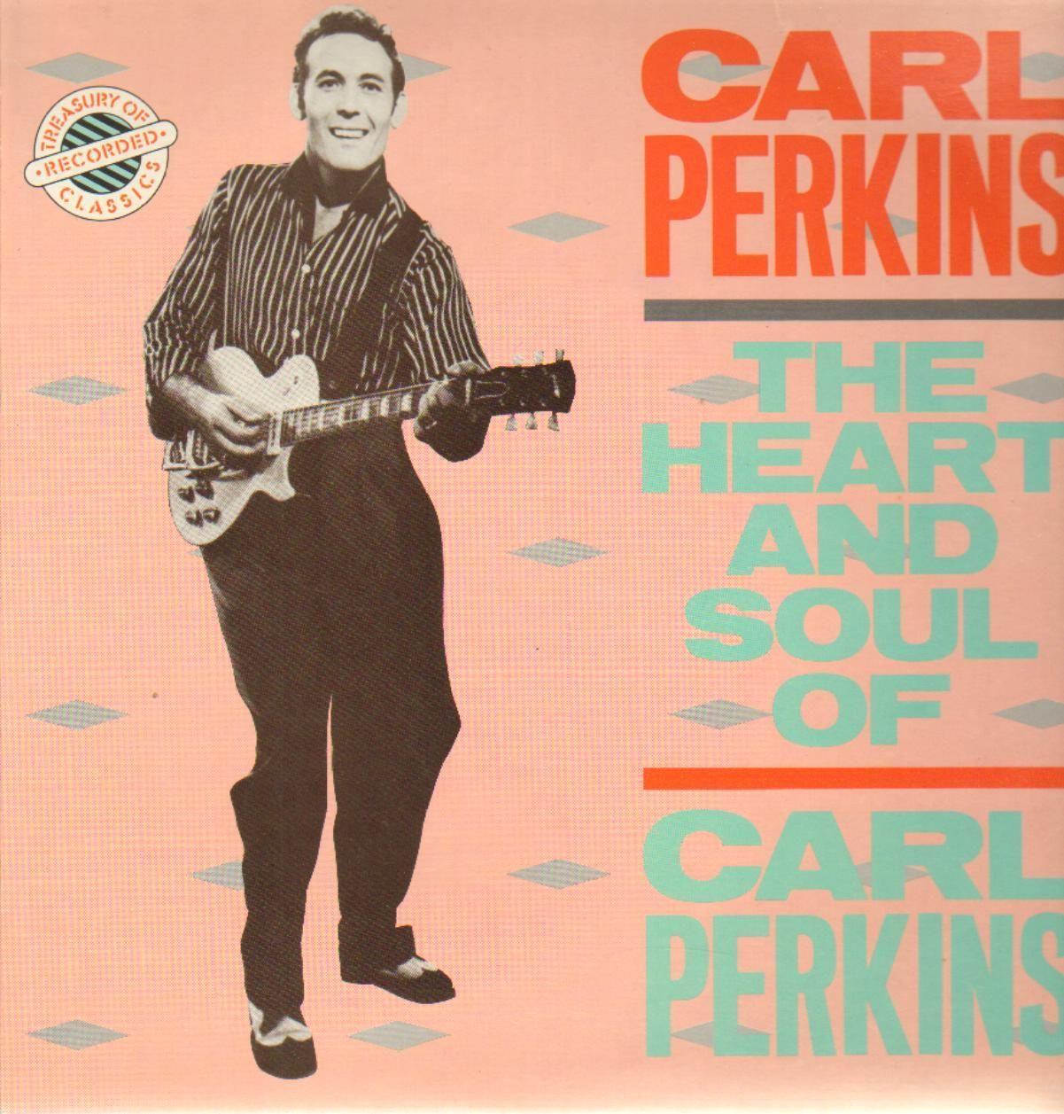The Heart And Soul Of Carl Perkins