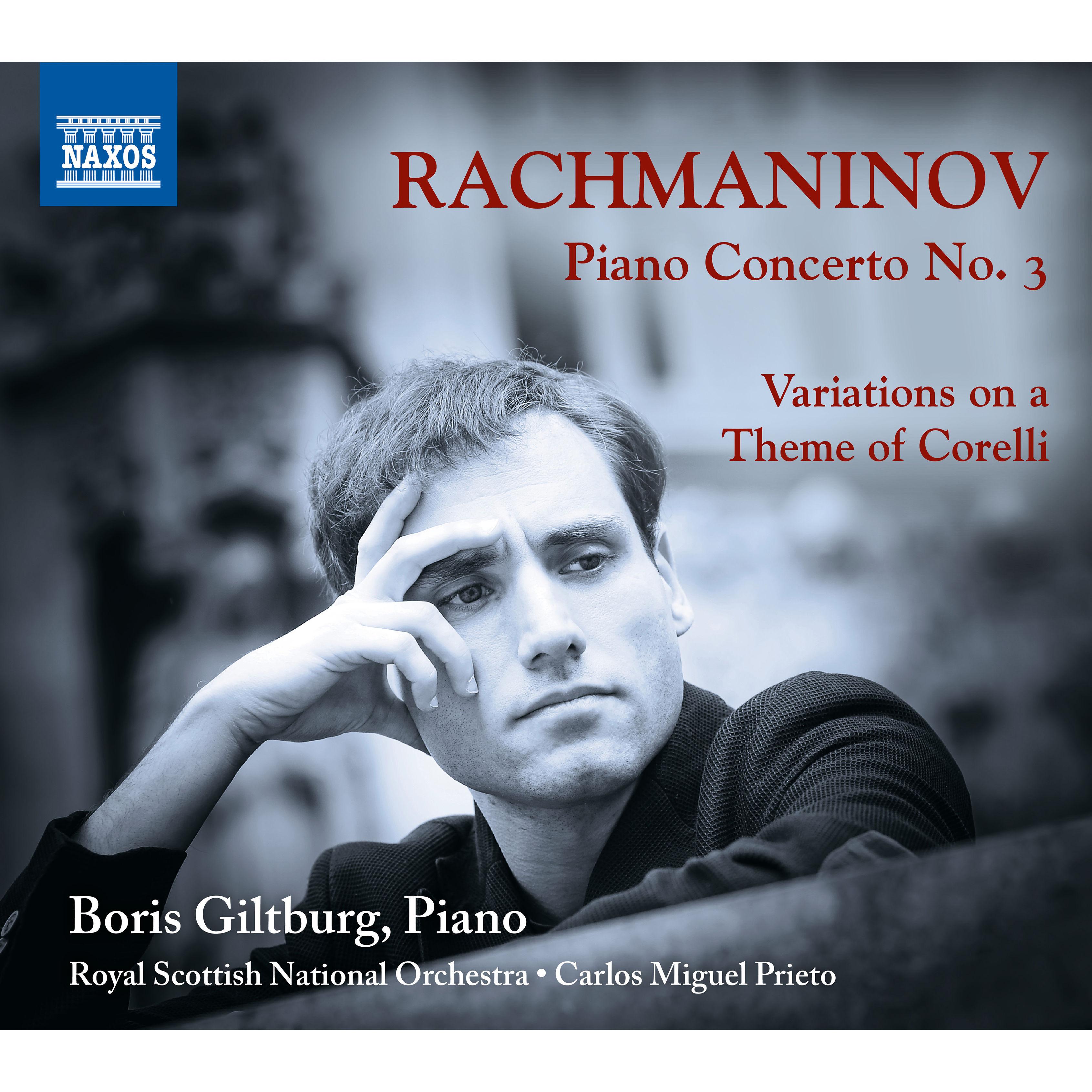 Rachmaninov: Piano Concerto No. 3 - Variations sur un Thème de Corelli