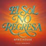 El Sol No Regresa