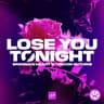 Lose You Tonight