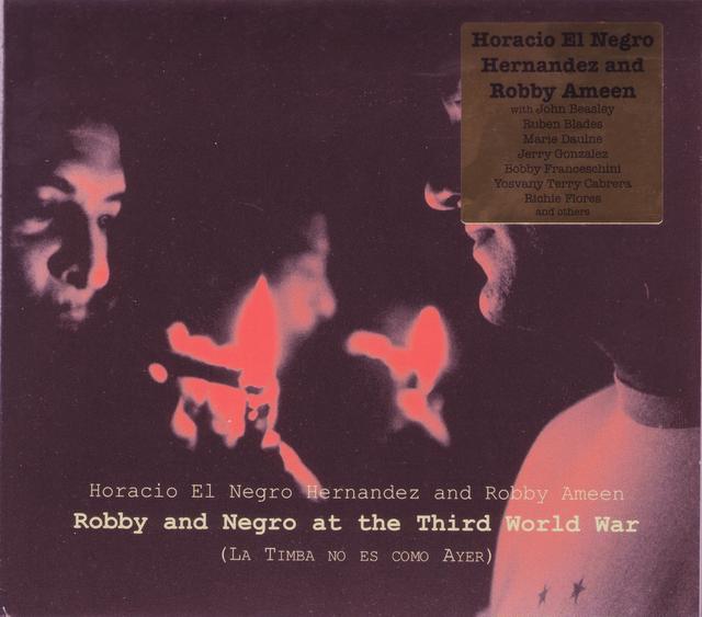 Album cover art for Robby And Negro At The Third World War (La Timba No Es Como Ayer)