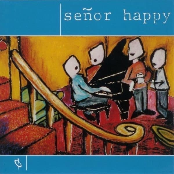 Album cover art for Señor Happy