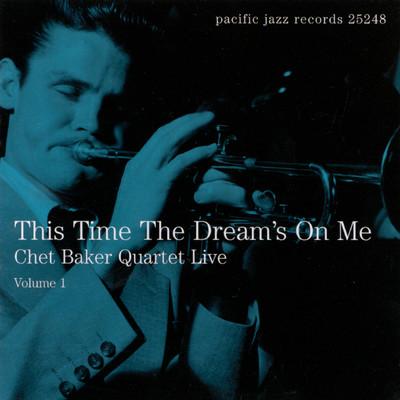 Album cover art for This Time The Dream's On Me - Chet Baker Quartet Live, Vol. 1