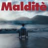Malditè (Maldite')
