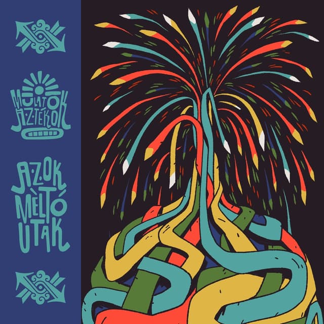 Album cover art for Azok Méltó Utak