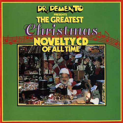 Album cover art for Dr. Demento Presents: The Greatest Christmas Novelty CD of All Time