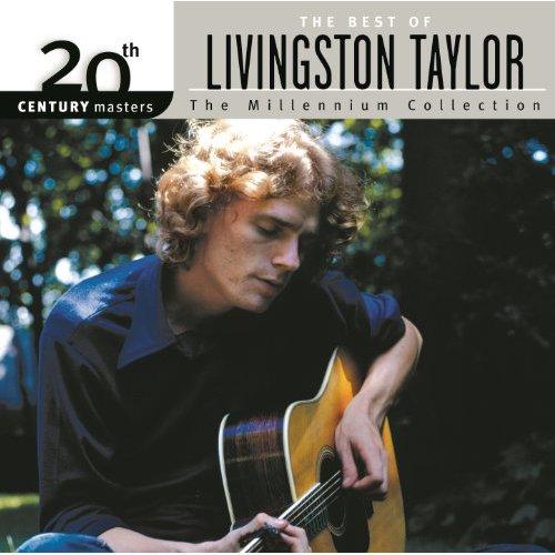 Album cover art for The Best Of Livingston Taylor 20th Century Masters The Millennium Collection