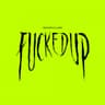 Fucked Up