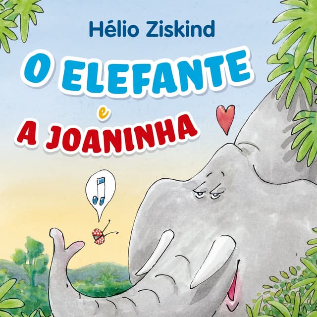 Album cover art for O Elefante e a Joaninha