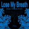 Lose My Breath