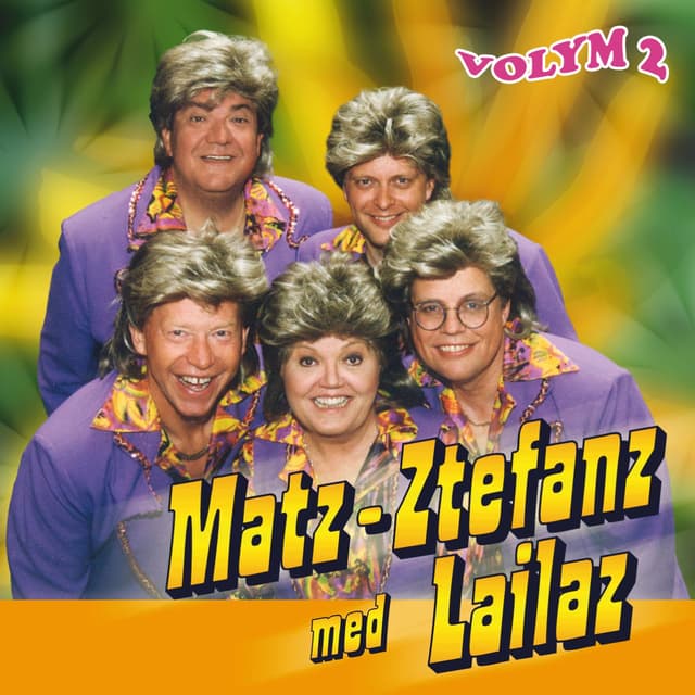 Album cover art for Matz Ztefanz med Lailaz - Volym 2