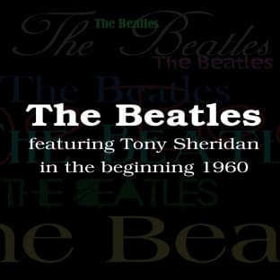 Album cover art for The Beatles Featuring Tony Sheridan in the Beginning 1960