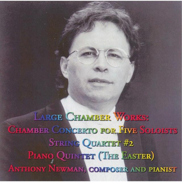 Album cover art for Anthony Newman: Large Chamber Works