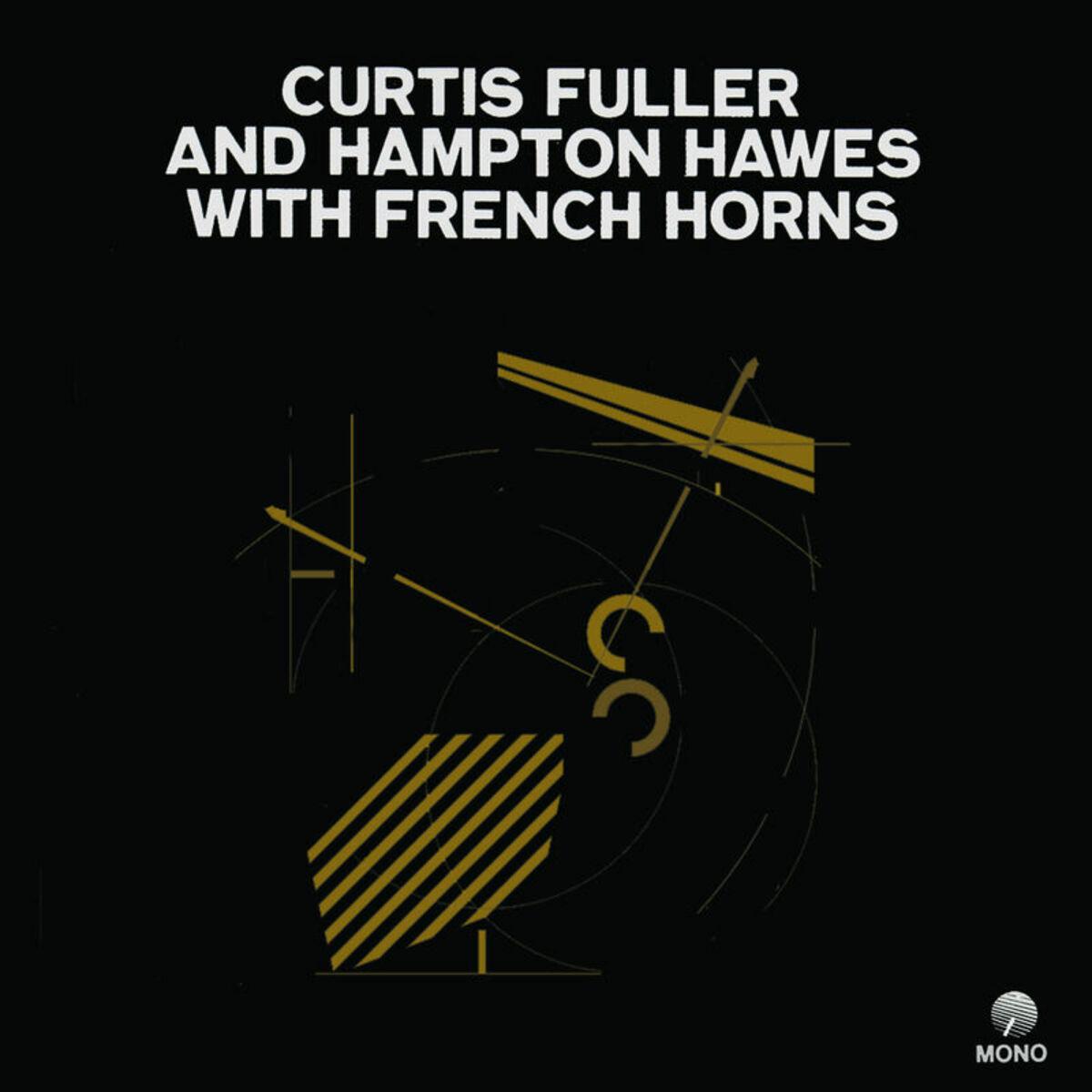 Curtis Fuller and Hampton Hawes with French Horns