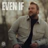 Even If