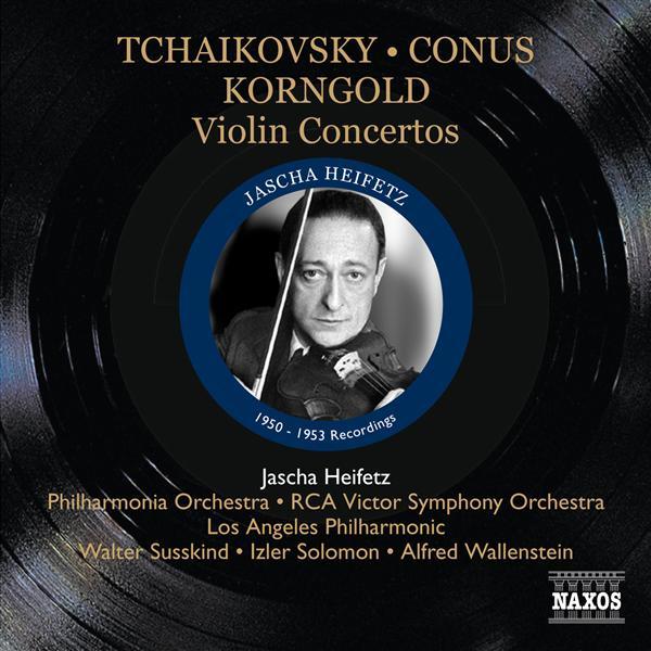 Tchaïkovsky, Conus, Korngold: Violin Concertos