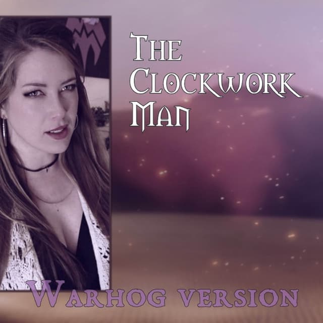 Album cover art for The Clockwork Man (Warhog Version)