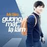 Gương Mặt Lạ Lẫm (Guong Mat La Lam)