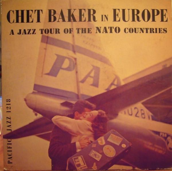 Album cover art for Chet Baker in Europe: A Jazz Tour of the NATO Countries
