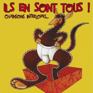 Album cover art for Chansons Interlopes, Ils En Sont Tous !