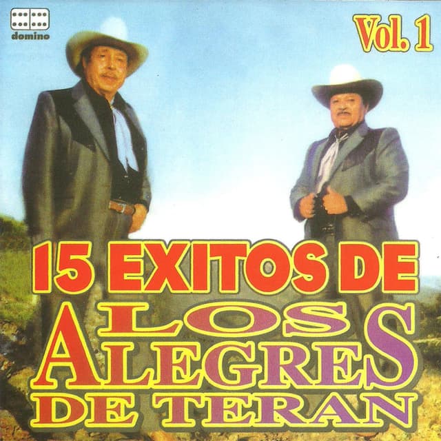 Album cover art for 15 Exitos de Los Alegres de Terán, vol. 1