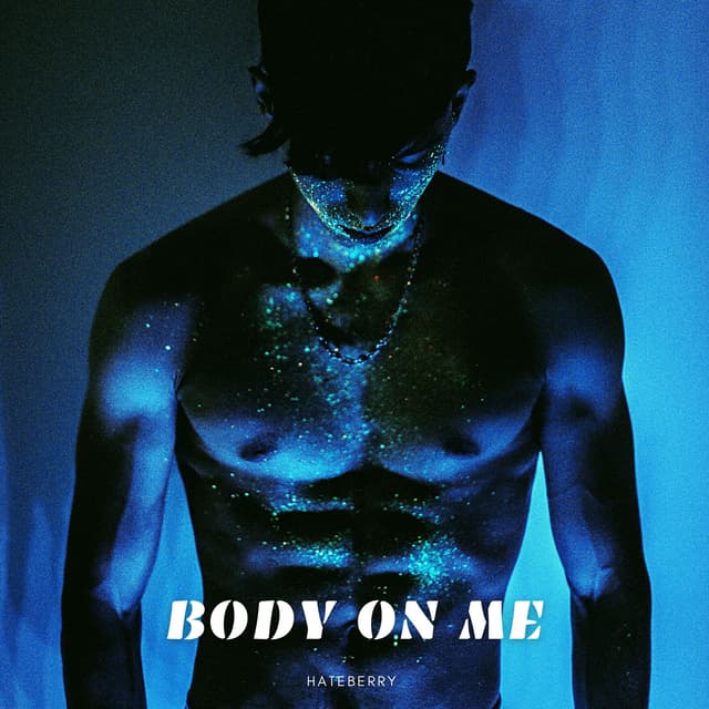 Album cover art for Body On Me