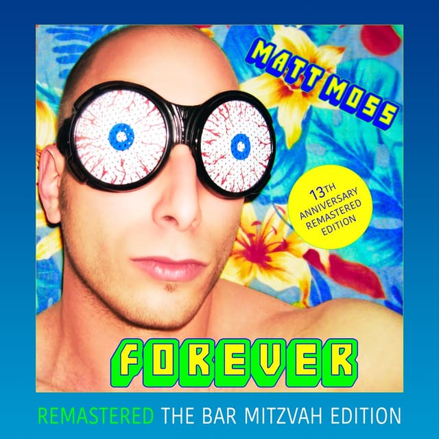 Album cover art for Matt Moss Forever (The Bar Mitzvah Edition)