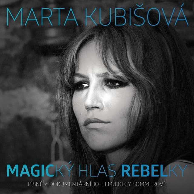 Album cover art for Magický Hlas Rebelky (Písně Z Dokumentárního Filmu Olgy Sommerové)