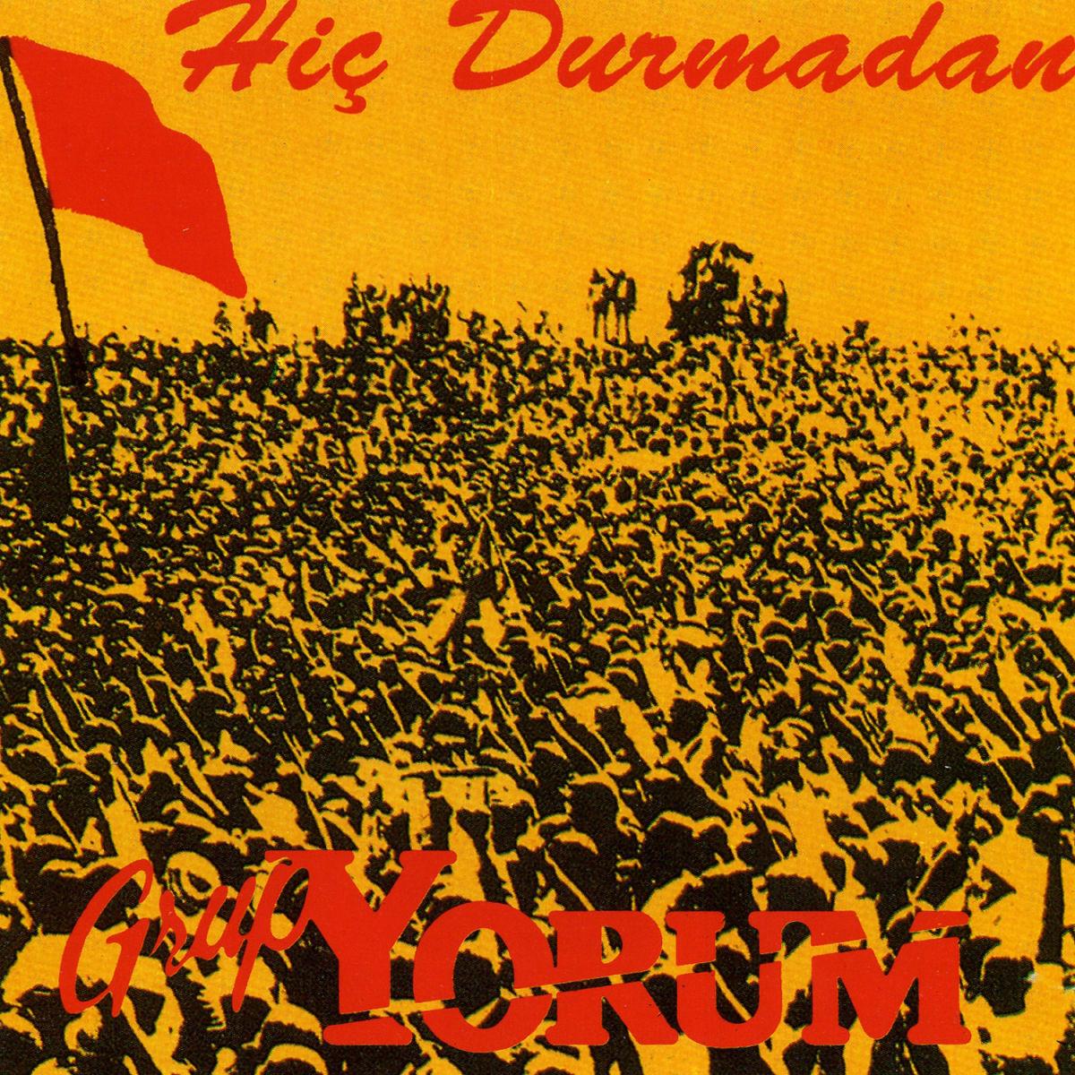 Hiç Durmadan