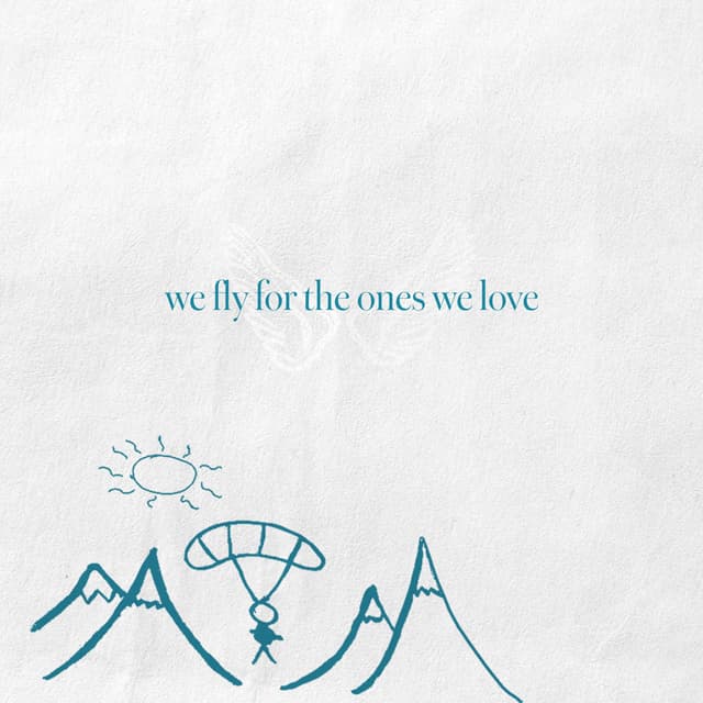 Album cover art for we fly for the ones we love