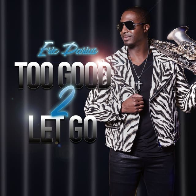 Album cover art for Too Good 2 Let Go