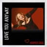 Love You Anyway