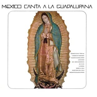 Album cover art for México Canta A La Guadalupana