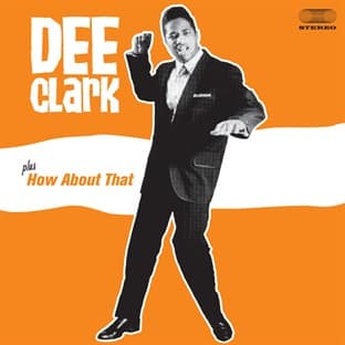 Album cover art for Dee Clark + How About That