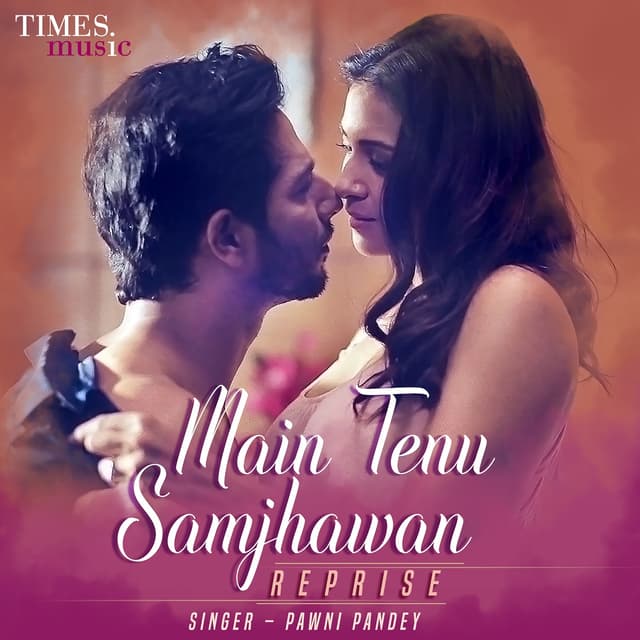 Album cover art for Main Tenu Samjhawan Reprise - Single