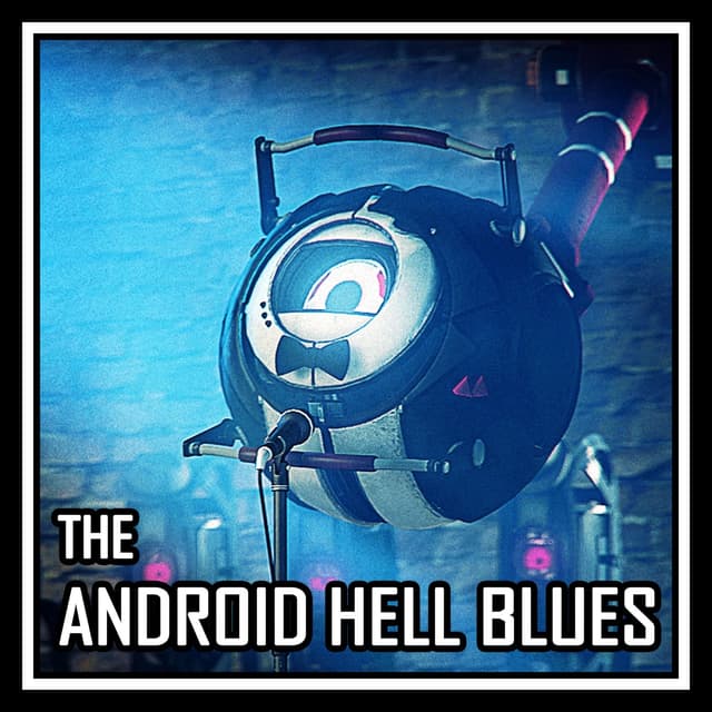 Album cover art for The Android Hell Blues